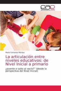 La articulacion entre niveles educativos