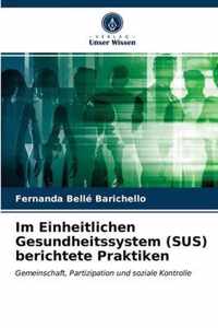 Im Einheitlichen Gesundheitssystem (SUS) berichtete Praktiken