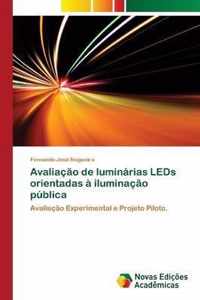 Avaliacao de luminarias LEDs orientadas a iluminacao publica