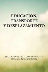 Educacion, transporte y desplazamiento