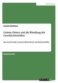 Grimm, Disney und die Wandlung der Geschlechterrollen