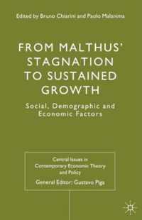 From Malthus Stagnation to Sustained Growth