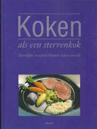 Koken als een sterrenkok