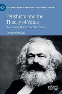 Fetishism and the Theory of Value