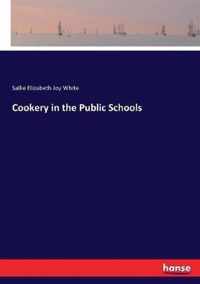 Cookery in the Public Schools