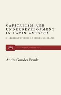 Capitalism And Underdevelopment In Latin America