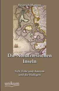 Die Nordfriesischen Inseln