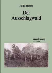 Der Ausschlagwald