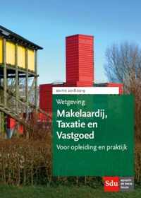 Educatieve wettenverzameling  -  Wetgeving Makelaardij, Taxatie en Vastgoed Studiejaar 2018-2019.