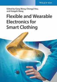 Flexible and Wearable Electronics for Smart Clothing