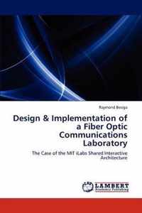 Design & Implementation of a Fiber Optic Communications Laboratory