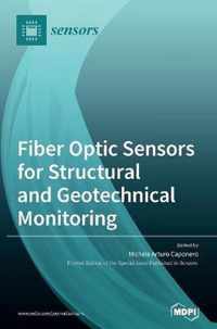 Fiber Optic Sensors for Structural and Geotechnical Monitoring