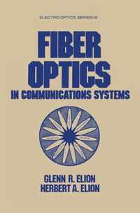 Fiber Optics in Communications Systems