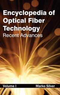 Encyclopedia of Optical Fiber Technology