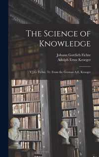 The Science of Knowledge