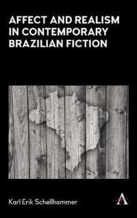 Affect and Realism in Contemporary Brazilian Fiction