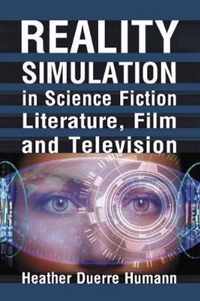 Reality Simulation in Science Fiction, Film and Television