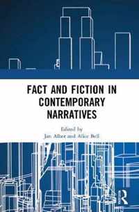 Fact and Fiction in Contemporary Narratives