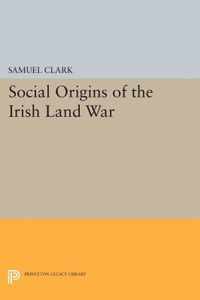 Social Origins Of The Irish Land War