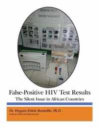 False-Positive HIV Test Results