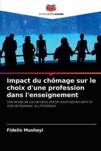 Impact du chomage sur le choix d'une profession dans l'enseignement