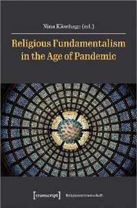 Religious Fundamentalism in the Age of Pandemic