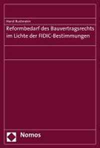 Reformbedarf Des Bauvertragsrechts Im Lichte Der Fidic-Bestimmungen