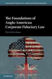The Foundations of Anglo-American Corporate Fiduciary Law
