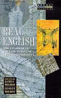 Real English: The Grammar of English Dialects in the British Isles