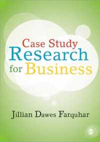 Case Study Research for Business