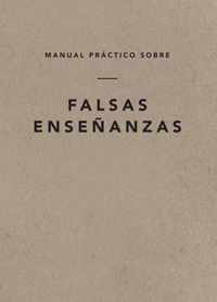 A Field Guide on False Teaching (Spanish Edition)