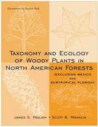 Taxonomy And Ecology Of Woody Plants In North American Forests