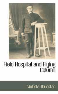 Field Hospital and Flying Column