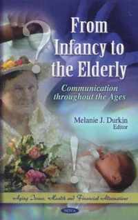 From Infancy to the Elderly