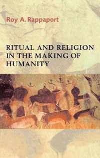 Ritual and Religion in the Making of Humanity