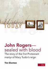 John Rogers: Sealed with Blood