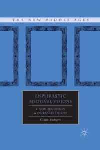 Ekphrastic Medieval Visions