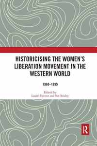 Historicising the Women's Liberation Movement in the Western World