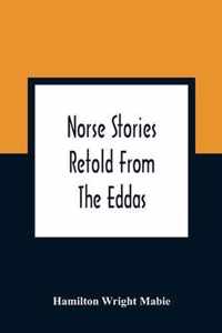 Norse Stories Retold From The Eddas