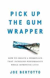 Pick Up the Gum Wrapper