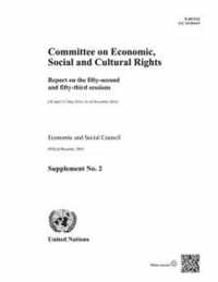 Report on the Fifty-second and Fifty-third sessions of the Committee on Economic, Social and Cultural Rights (28 April - 23 May 2014, 10-28 November 2014)