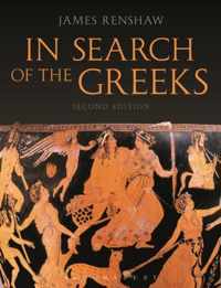 In Search Of The Greeks Second Edition