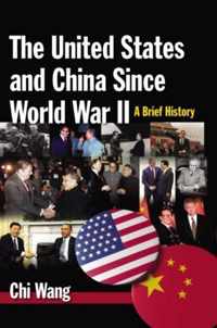 The United States and China Since World War II