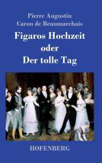 Figaros Hochzeit oder Der tolle Tag