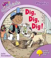 Oxford Reading Tree Songbirds Phonics: Level 1+: Dig, Dig, Dig!