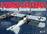 Les Avions Celebres de la Premiere Guerre Mondiale