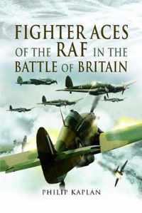 Fighter Aces of the RAF in the Battle of Britain