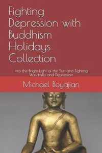 Fighting Depression with Buddhism Holidays Collection