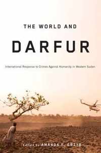 The World and Darfur, 5: International Response to Crimes Against Humanity in Western Sudan