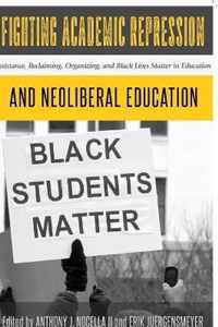 Fighting Academic Repression and Neoliberal Education